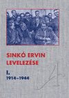 Sinkó Ervin levelezése I.