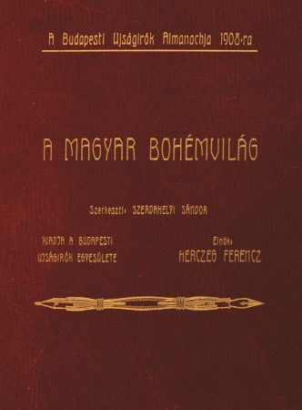A Budapesti Újságírók Egyesülete Almanachja. 1908.