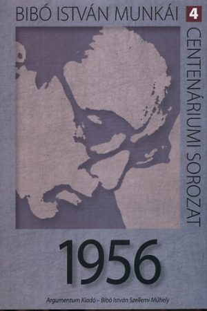 1956 – Bibó István munkái 4.