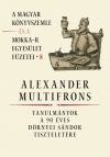   Alexander multifrons – A Magyar Könyvszemle és a MOKKA-R egyesület füzetei 8.