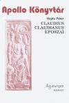 Claudius Claudianus eposzai – Apollo Könyvtár 23.