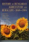 History of Hungarian Agriculture and Rural Life. 1848–2004
