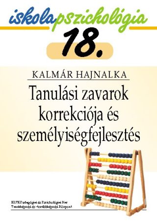 Iskolapszichológia 18. – Tanulási zavarok korrekciója és személyiségfejlesztés 