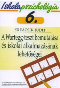 Iskolapszichológia 6. – A Wartegg-teszt bemutatása és iskolai alkalmazásának lehetőségei 