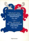   Magyarország főispánjai 1526–1848 / Die Obergespane Ungarns 1526–1848