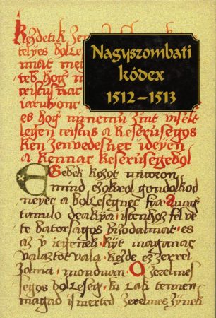 Nagyszombati kódex 1512–1513 – Régi magyar kódexek 24.