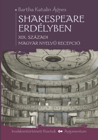 Shakespeare Erdélyben – Irodalomtörténeti füzetek 167.