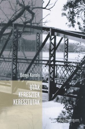 Utak – keresztek – keresztutak