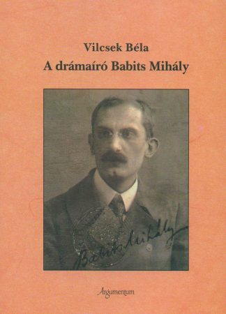 A drámaíró Babits Mihály