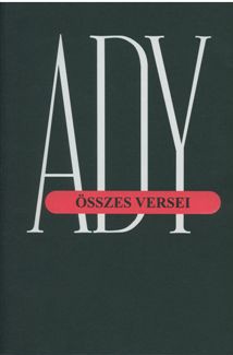 Ady Endre összes versei. IV. (1908–1909)