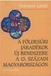   A földesúri járadékok új rendszere a 13. századi Magyarországon