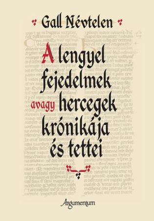 A lengyel fejedelmek avagy hercegek krónikája és tettei