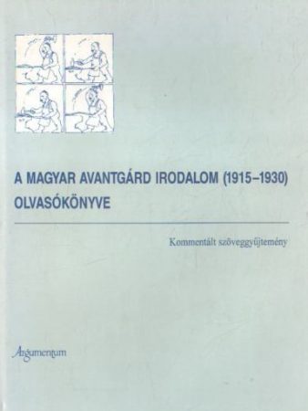 A magyar avantgárd irodalom (1915–1930) olvasókönyve 