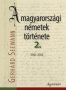 A magyarországi németek története 1–2.