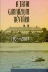 A tatai gimnázium névtára 1765–2007