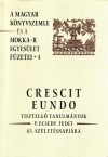   Crescit eundo – A Magyar Könyvszemle és a MOKKA-R egyesület füzetei 4.