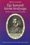   Egy kanonok három királysága – Irodalomtörténeti füzetek 148.