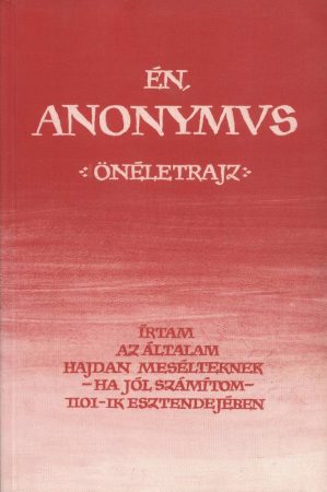 Én, Anonymus