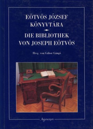 Eötvös József Könyvtára – Die bibliothek von Joseph von Eötvös 