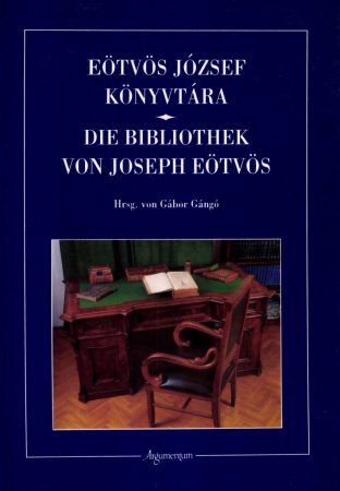 Eötvös József Könyvtára – Die bibliothek von Joseph Eötvös 