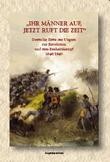 „Ihr Männer auf, jetzt ruft die Zeit” – Deutschsprachige Texte aus Ungarn 5.