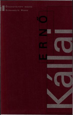 Magyar nyelvű cikkek, tanulmányok 1912-1925 – Kállai Ernő Összegyűjtött írások 1.