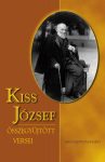 Kiss József összegyűjtött versei