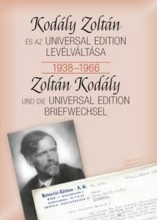 Kodály Zoltán és az Universal Edition levélváltása 1938–1966