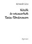 Közök és utcasarkok Tata-Tóvároson