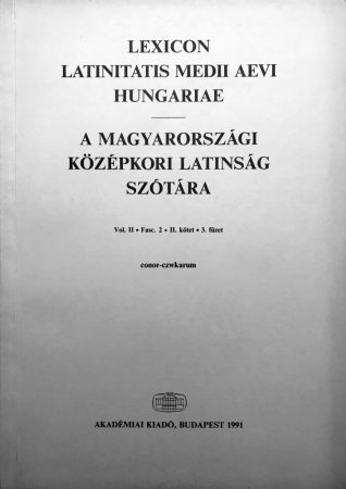 A magyarországi középkori latinság szótára II/3.
