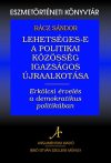   Lehetséges-e a politikai közösség igazságos újraalkotása – Eszmetörténeti könyvtár 19.
