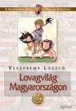 Lovagvilág Magyarországon