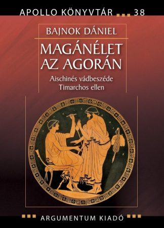Magánélet az agorán – Apollo Könyvtár 38.