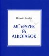 Művészek és alkotások I–II.