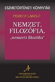 Nemzet, filozófia, „nemzeti filozófia” – Eszmetörténeti könyvtár 7.