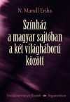   Színház a magyar sajtóban a két világháború között – Irodalomtörténeti füzetek 171.