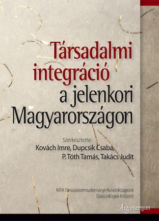 Társadalmi integráció a jelenkori Magyarországon