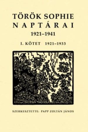 Török Sophie naptárai. 1921–1941. I–II. kötet