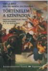   Történelem a színpadon – Irodalmotörténeti füzetek 147.