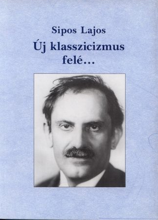 Új klasszicizmus felé…