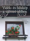 Vidék- és falukép a változó időben