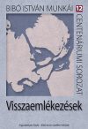 Visszaemlékezések – Bibó István munkái 12.