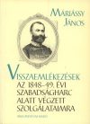   Visszaemlékezések az 1848–49. évi szabadságharc alatt végzett szolgálataimra